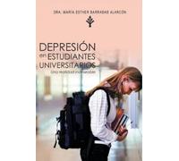 Dra Maria Esther Barradas Alar Depresion En Estudiantes Universitar (Tascabile)