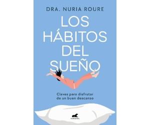 Dra. Nuria Roure Los hábitos del sueño / Sleep Habits (Tascabile)