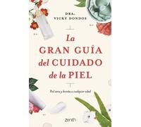 Dra Vicky Dondos La Gran Guía del Cuidado de la Piel (Tascabile)