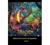 Drachen Malbuch für Erwachsene und Jugendliche