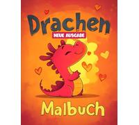 DRACHEN-MALBUCH: [Neue Ausgabe] Ein Baby-Drachen-Malabenteuer | Über 50 hochwertige Seiten für Kinder.