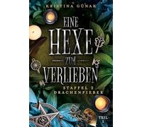 Drachenfieber: Eine Hexe zum Verlieben