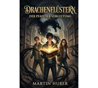 Drachenflüstern: Der Pfad der Vergeltung: 8