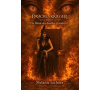 Drachenkrieger - Band 5 - Die Bürde des dunklen Zeitalters
