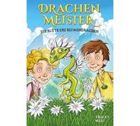 Drachenmeister 21: Die Blüte des Blumendrachen