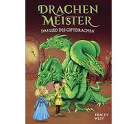 Drachenmeister Band 5 - Das Lied des Giftdrachen: Kinderbücher ab 6-8 Jahre