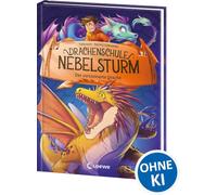 Drachenschule Nebelsturm (Band 5) - Der versteinerte Drache: Löse mit Milan und seinen Freunden den Steinzauber! - Stürmisches Kinderbuch zum Vorlesen und ersten Selberlesen ab 7 Jahren