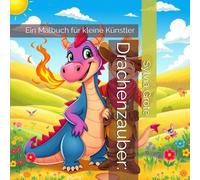 Drachenzauber:: Ein Malbuch für kleine Künstler