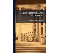 Dracontii Orestes Tragoedia...