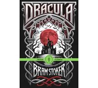 Dracula: A Classic Tale of Terror, Bloodlust, and the Undead Vintage Classic Literature