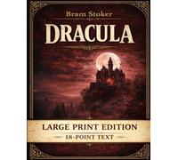 Dracula: A Gothic Classic in 18-Point Large Print