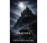 Dracula: A Gothic Horror Classic