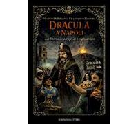 Dracula a Napoli. La storia in tempi di overtourism