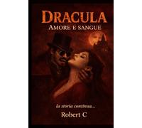Dracula Amore&Sangue