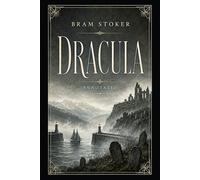 Dracula (Annotated): 34 Endnotes, a Whitby Dialect Glossary, Timeline, Character Notes & Discussion Guide - A Marginalia Classics Edition