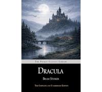 Dracula: Complete & Unabridged • Includes a Critical Companion (Pocket Classics Library)