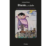 Dracula con le sòche. Un vampiro con occhi nuovi. Ediz. illustrata
