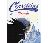 Dracula da Bram Stoker. Classicini. Ediz. illustrata