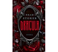 Dracula: Der Gothic-Klassiker | Düster, sinnlich und zeitlos | Hochwertige Ausstattung mit Farbschnitt