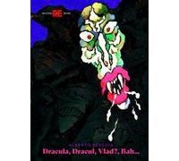 DRACULA, DRACUL, VLAD?, BAH...