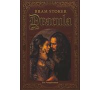 Dracula Ein Vampirroman: "Der berühmteste Vampirroman aller Zeiten - ungekürzte deutsche Ausgabe"
