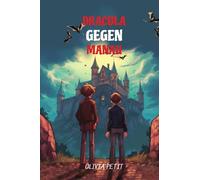 Dracula Gegen Manah: Level A2 with Parallel German-English Translation: 23