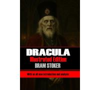 Dracula: Illustrated edition with an all new introduction and analysis