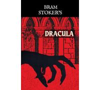 Dracula: The 1897 Vampire Horror Classic (Annotated)