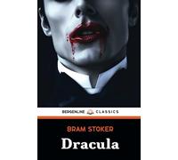 Dracula: The Original 1897 Gothic Horror Romance (Annotated)