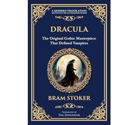 Dracula: The Original Gothic Vampire Horror Classic - A Timeless Tale of Terror and Seduction: 248