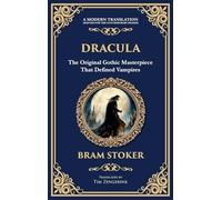 Dracula: The Original Gothic Vampire Horror Classic - A Timeless Tale of Terror and Seduction (Deluxe Hardbound Edition): 248