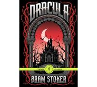 Dracula: The Terrifying Novel That Inspired Generations of Vampire Stories Vintage Classic Literature