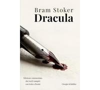 Dracula (Tradotto): Edizione commentata dai (veri) vampiri con testo a fronte
