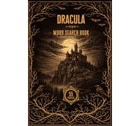 Dracula Word Search Book: 55 Themed Puzzles Inspired by Bram Stoker's Gothic Classic