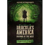 Dracula's America: Shadows of the West: Forbidden Power