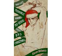 Dracula's Terrible, Horrible, No-Good, Very Bad Christmas: A Blood & Ancient Scrolls Series Holiday Story