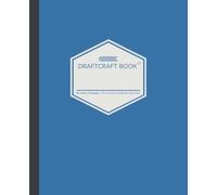 Draftcraft Book: Classic Blue Notebook - College Ruled, 160 Pages, 7.5 x 9.75" Lined Journal for School, Work, or Writing: Minimalist Blue and Black ... Students, Professionals, and Everyday Writing