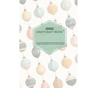 Draftcraft Book: Vintage Christmas Ornaments Notebook - College Ruled, 110 Pages, 6 x 9" for Holiday Writing, Notes, Personal Diary or Daily Planning: ... - Great for for Gifting, or Seasonal Journal