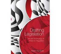 Drafting Legislation: Art and Technology of Rules for Regulation