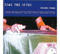 Drag the River - Chicken Demos Re-Release