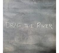 Drag The River - Drag The River