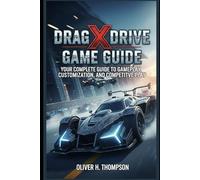Drag X Drive Game Guide: Your Complete Guide to Gameplay, Customization, and Competitive Play