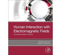 Dragan Poljak Mario Cvetk Human Interaction with Electromagnetic Fi (Tascabile)