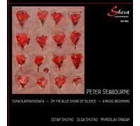 Dragan / Shutko Seabourne: Sonata Appassionata,On the Blue Shore of Silence (CD)