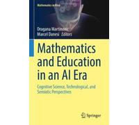Dragana Martinovic Mathematics and Education in an AI Era (Copertina rigida)