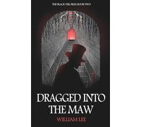 Dragged Into The Maw: A Supernatural Thriller: 2