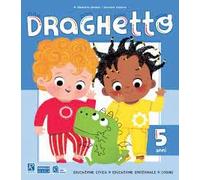 Draghetto. 5 anni. Per la scuola materna [versione in italiano]