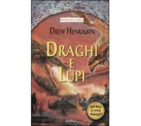 Draghi e lupi. Dragon Tales. Vol. 1