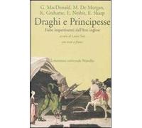 Draghi e principesse. Fiabe impertinenti dell'800 inglese. Testo inglese a fronte