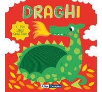 Draghi. Il tuo libro grattino. Ediz. a colori